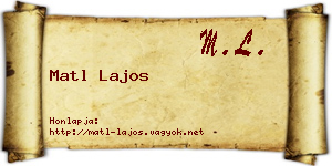 Matl Lajos névjegykártya