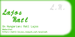 lajos matl business card